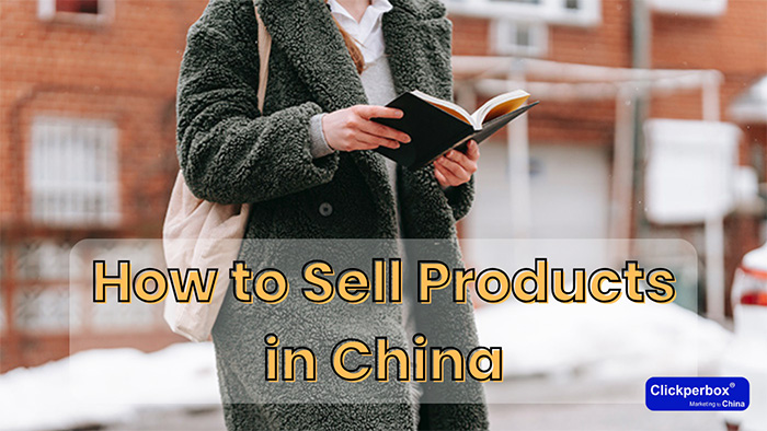 How to Sell Products in China